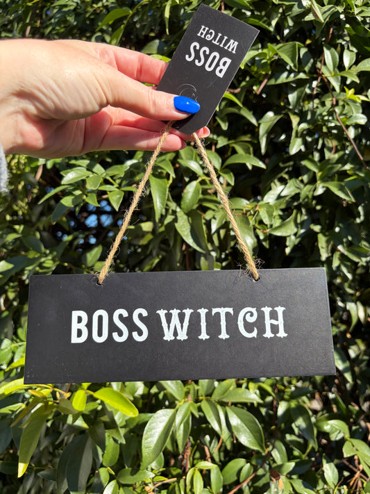Boss Witch Wooden Sign